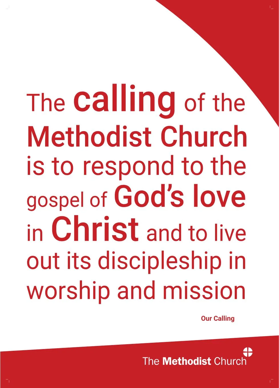 Red text on white background which read The calling of the Methodist Church is to respond to the gospel of God's love in Christ and to live out its discipleship in worship and mission